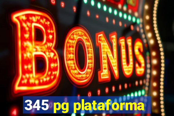 345 pg plataforma